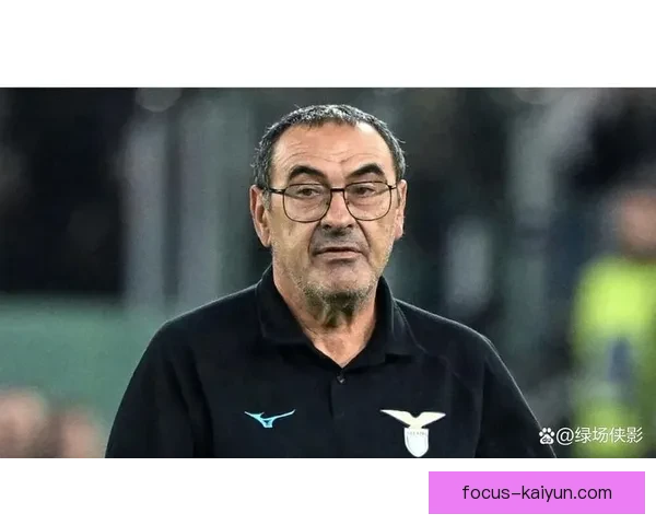 拉齐奥俱乐部宣布新赛季目标 期待重返欧洲赛场并加强阵容深度